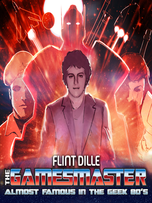 Title details for The Gamesmaster by Flint Dille - Available